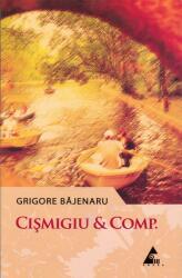 Cismigiu et Comp - Grigore Bajenaru (ISBN: 9786068391243)