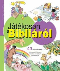 Játékosan a Bibliáról /43 Bibliai történet (2006)