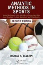 Analytic Methods in Sports - Severini, Thomas A. (ISBN: 9780367469382)