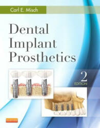 Dental Implant Prosthetics - Carl Misch (ISBN: 9780323078450)