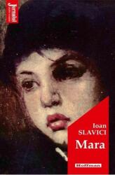 Mara - Ioan Slavici (ISBN: 9786064609939)