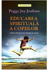 Educarea spirituală a copiilor (ISBN: 9786068545028)