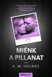 Miénk a pillanat (2020)