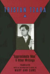 Approximate Man and Other Writings - Mary Ann Caws (ISBN: 9780976844914)