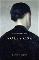 A History of Solitude (ISBN: 9781509536580)
