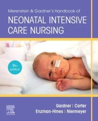 Merenstein & Gardner's Handbook of Neonatal Intensive Care - Sandra Lee Gardner, Brian S. Carter, Mary I Enzman-Hines, Susan Niermeyer (ISBN: 9780323569033)