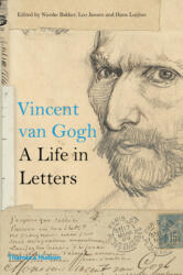 Vincent van Gogh: A Life in Letters (ISBN: 9780500094242)