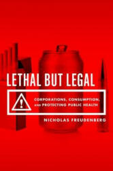 Lethal But Legal - Nicholas Freudenberg (ISBN: 9780199937196)