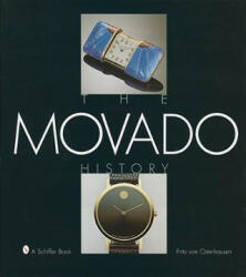 The Movado History - Fritz Von Osterhausen, Fritz Von Osterhausen (ISBN: 9780764301261)