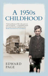 1950s Childhood - Edward Page (ISBN: 9781445610801)