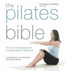 The Pilates Bible - Lynne Robinson, Lisa Bradshaw (2019)