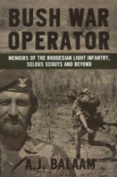 Bush War Operator - Andrew Balaam (ISBN: 9781909982772)