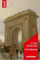 Gentiane - Cella Serghi (ISBN: 9786064609762)