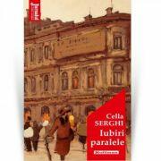 Iubiri paralele - Cella Serghi (ISBN: 9786064610331)