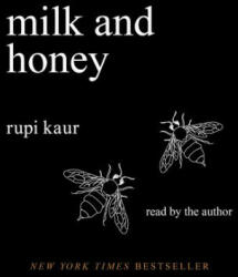 Milk and Honey CD - Rupi Kaur, Rupi Kaur (ISBN: 9781508229612)