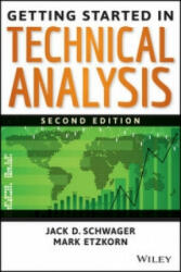 Getting Started in Technical Analysis - Jack D. Schwager, Mark Etzkorn (2015)