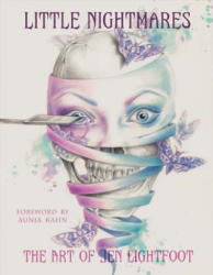 Little Nightmares: The Art of Jen Lightfootvolume 1 - Jen Lightfoot, Aunia Kahn (ISBN: 9781543903812)