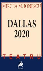 Dallas 2020 - Mircea M. Ionescu (ISBN: 9786060231677)