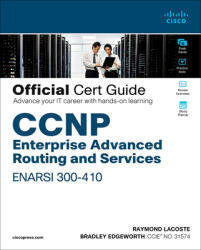 CCNP Enterprise Advanced Routing ENARSI 300-410 Official Cert Guide - Bradley Edgeworth (ISBN: 9781587145254)
