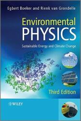 Environmental Physics: Sustainable Energy and Climate Change (2011)