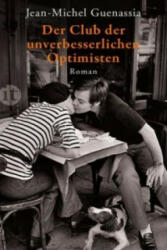 Der Club der unverbesserlichen Optimisten - Jean-Michel Guenassia (2012)