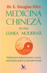 Medicina chineză pentru lumea modernă (ISBN: 9786066393423)