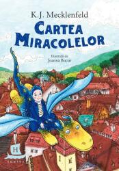 Cartea miracolelor - K. J. Mecklenfeld (ISBN: 9789735068707)