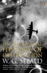 On The Natural History Of Destruction (ISBN: 9780140298000)