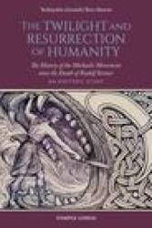Twilight and Resurrection of Humanity (ISBN: 9781912230426)