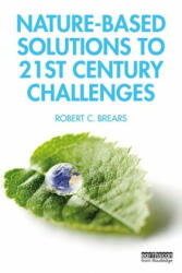 Nature-Based Solutions to 21st Century Challenges (ISBN: 9780367266899)