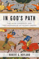 In God's Path - Robert Hoyland (ISBN: 9780199916368)