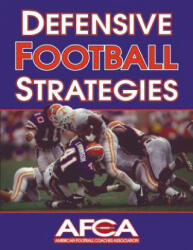 Defensive Football Strategies - American Football Coaches Association (ISBN: 9780736001427)