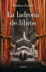 La ladrona de libros - Markus Zusak, Laura Martín de Dios (ISBN: 9788426416216)