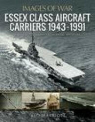 Essex Class Aircraft Carriers, 1943-1991 - LEO MARRIOTT (ISBN: 9781526772145)