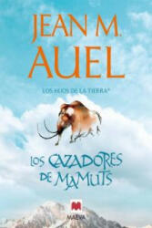 Los cazadores de mamuts - Jean M. Auel, Leonor Tejada Conde-Pelayo (ISBN: 9788415120155)