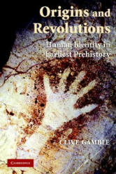 Origins and Revolutions - Clive Gamble (ISBN: 9780521677493)