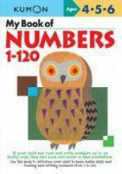 My Book of Numbers 1-120 - Publishing Kumon (ISBN: 9781941082157)