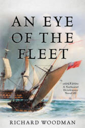 Eye of the Fleet - Richard Woodman (ISBN: 9781493051991)