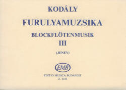 FURULYAMUZSIKA III (ÖSSZEÁLLÍTOTTA: JENEY ZOLTÁN) 2, 3 SZÓLAMÚ MűVEK (ISBN: 9786390212063)