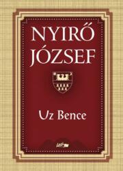 Uz Bence (ISBN: 9789632674858)