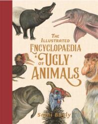 The Illustrated Encyclopaedia of 'Ugly' Animals (ISBN: 9781526363046)
