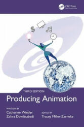 Producing Animation 3e - Catherine Winder, Zahra Dowlatabadi, Tracey Miller-Zarneke (ISBN: 9781138591264)
