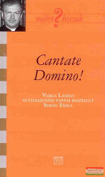 Cantate Domino! - Varga László egyházzenész pappal beszélget Simon Erika (2010)