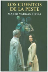 Los Cuentos De La Peste - Mario Vargas Llosa (ISBN: 9788420419169)