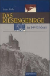 Das Riesengebirge in 144 Bildern - Ernst Birke (2002)