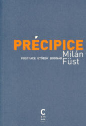 Füst Milán: Füst Milán: Précipice (ISBN: 9782916589138)