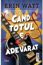 Cand totul e adevarat - Erin Watt (ISBN: 9786064008022)