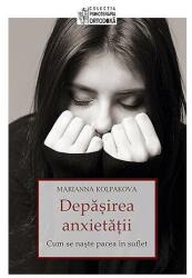 Depășirea anxietății (ISBN: 9789731365510)