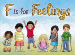 F is for Feelings - Goldie Millar, Lisa Berger (ISBN: 9781575424767)