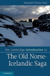 Cambridge Introduction to the Old Norse-Icelandic Saga - Margaret Clunies Ross (ISBN: 9780521735209)
